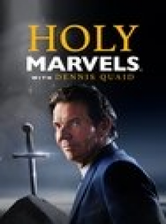 voir serie Holy Marvels with Dennis Quaid en streaming voir serie Holy Marvels with Dennis Quaid en streaming