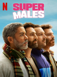 voir serie Super Mâles en streaming voir serie Super Mâles en streaming