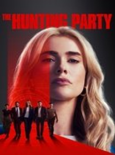 voir serie The Hunting Party en streaming voir serie The Hunting Party en streaming
