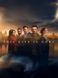 voir serie This City Is Ours en streaming voir serie This City Is Ours en streaming