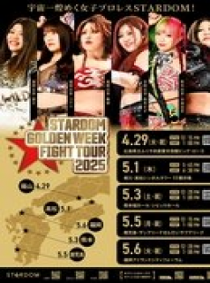 voir serie Stardom Golden Week Fight Tour en streaming voir serie Stardom Golden Week Fight Tour en streaming