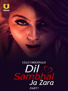 voir serie Dil Sambhal Ja Zara en streaming voir serie Dil Sambhal Ja Zara en streaming