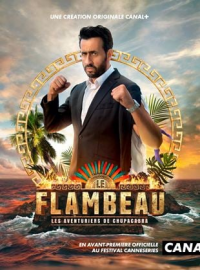 voir serie Le Flambeau, les aventuriers de Chupacabra